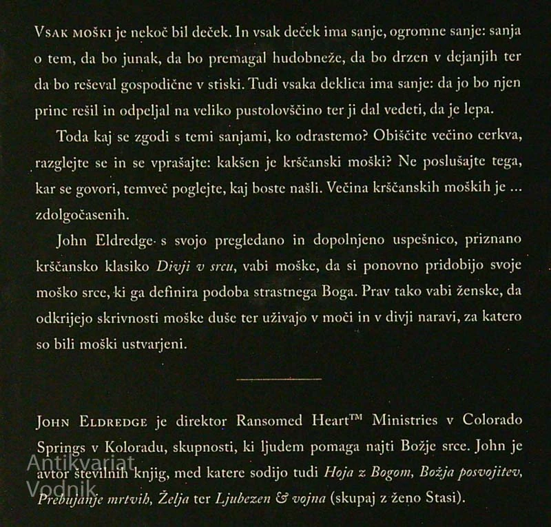 DIVJI V SRCU; ODKRIVANJE SKRIVNOSTI MOŠKE DUŠE, John Eldredge