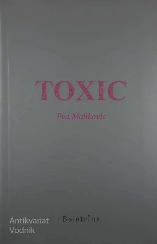 TOXIC, Eva Mahkovic
