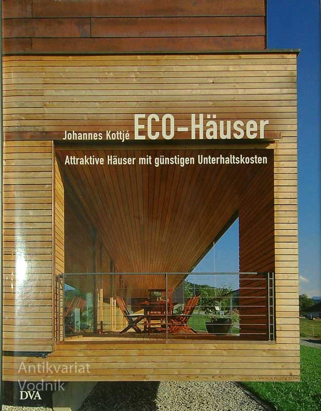 ECO – HÄUSER, Johannes Kottjé