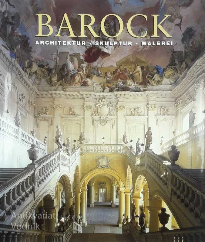 BAROCK; ARCHITEKTUR, SKULPTUR, MALEREI, več avtorjev