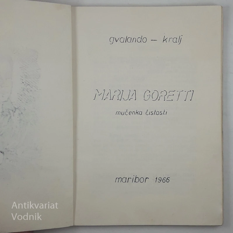 MARIJA GORETTI, mučenka čistosti, Gvalando – Kralj