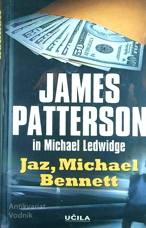 JAZ, MICHAEL BENNET, James Patterson, Michael Ledwidge