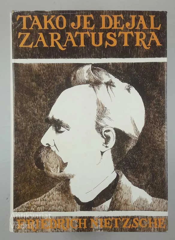 TAKO JE DEJAL ZARATUSTRA, Friederich Nietzsche