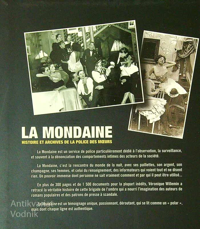 LA MONDAINE HISTORIE ET ARCHIVES DE LA POLICE DES MOEURS, Veronique Willemin