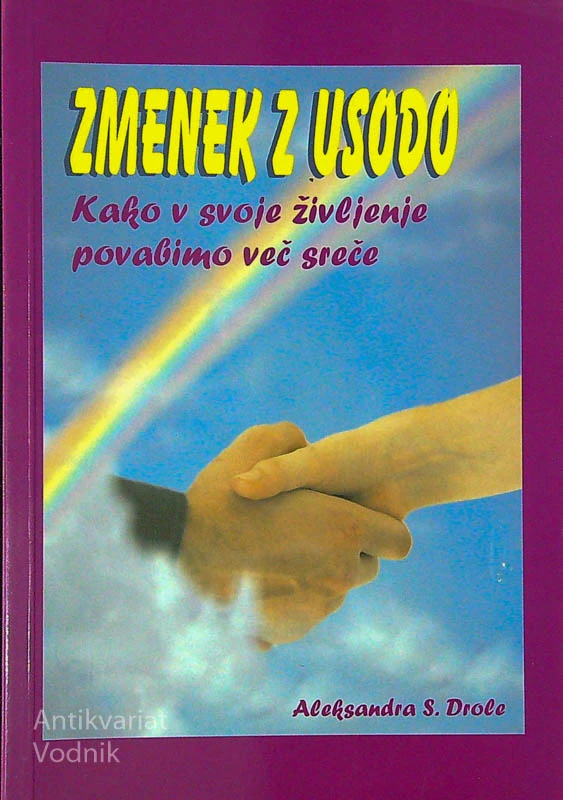 ZMENEK Z USODO, Aleksandra S. Drole