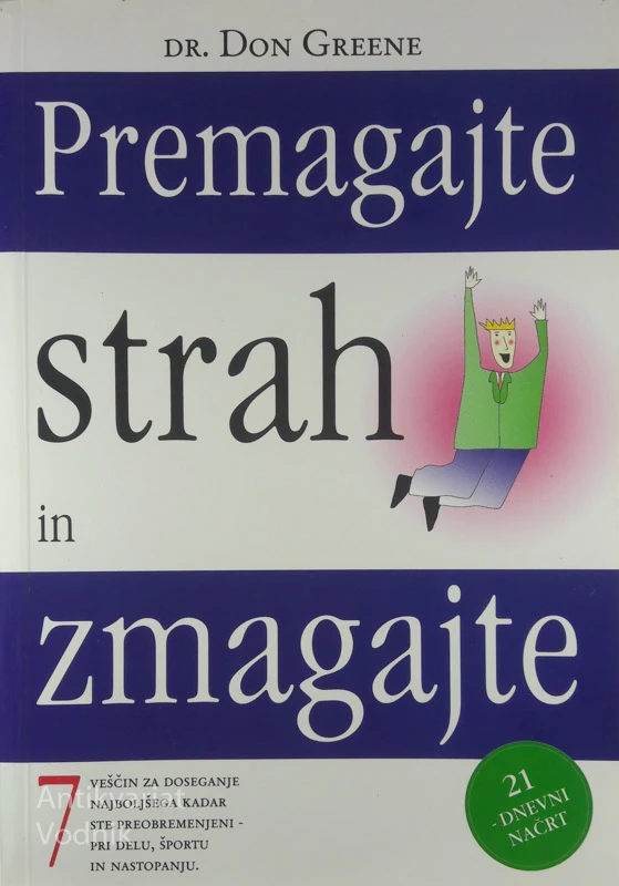 PREMAGAJTE STRAH IN ZMAGAJTE, Don Greene