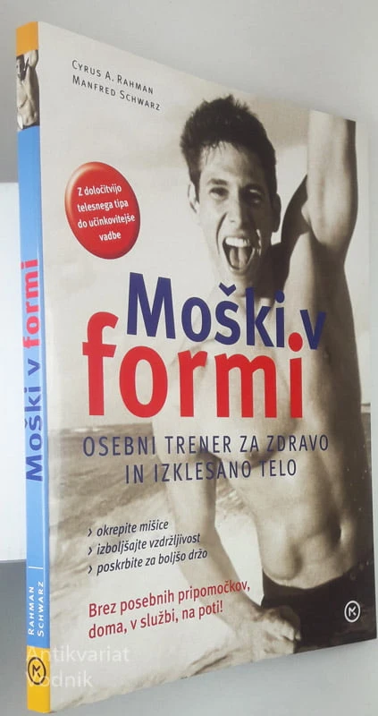MOŠKI V FORMI, Cyrus A. Rahman in Manfred Schwarz