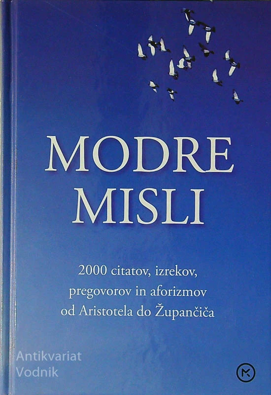 MODRE MISLI, Andrej Gogala