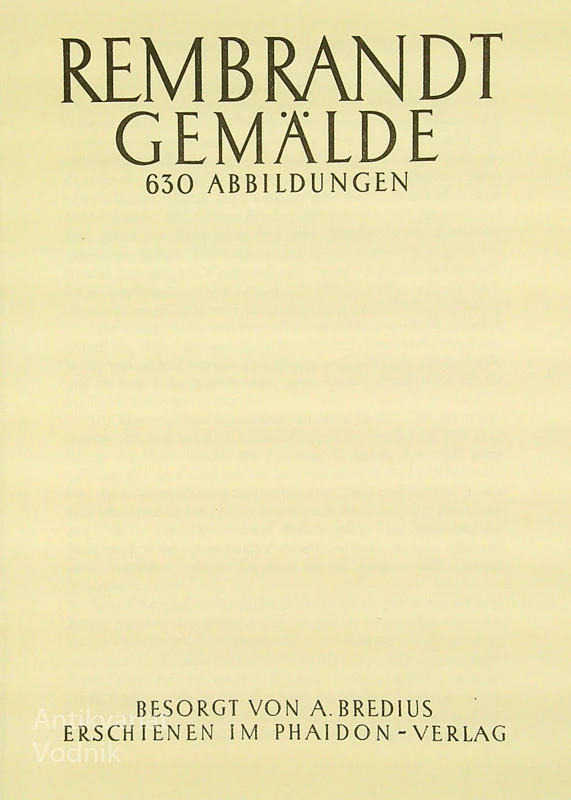 REMBRANDT GEMALDE; 630 ABBILDUNGEN, Besorgt von A. Bredius