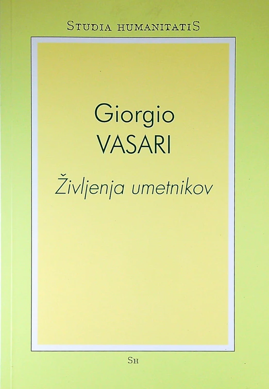 ŽIVLJENJA UMETNIKOV, Giorgio Vasari