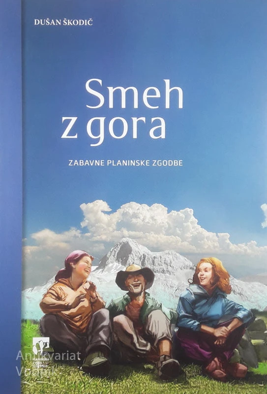 SMEH Z GORA; ZABAVNE PLANINSKE ZGODBE, Dušan Škodič