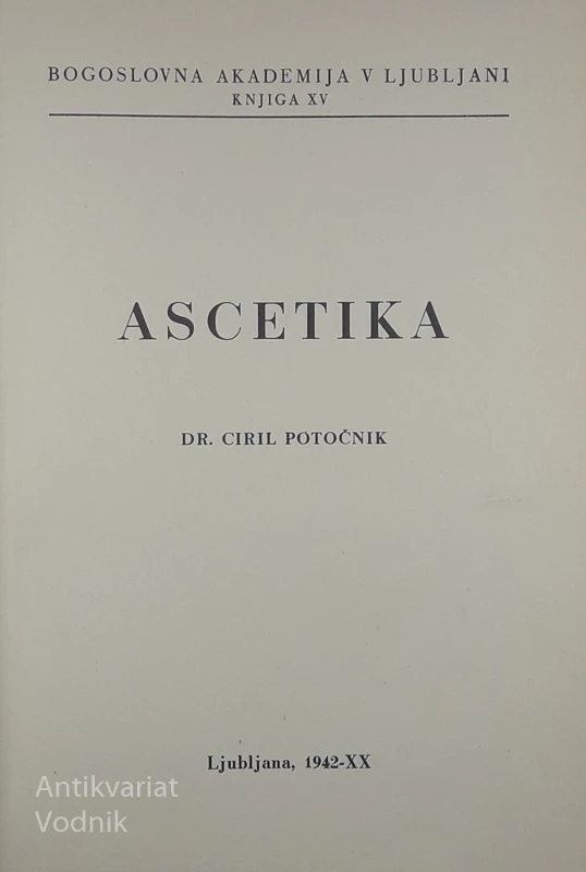 ASCETIKA, Dr. Ciril Potočnik
