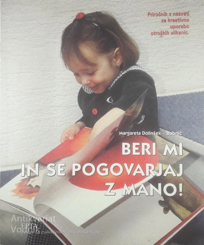 BERI MI IN SE POGOVARJAJ Z MANO!, Margareta Dolinšek – Bubnič