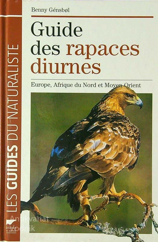 GUIDE DES RAPACES DIURNES, Benny Gensbol