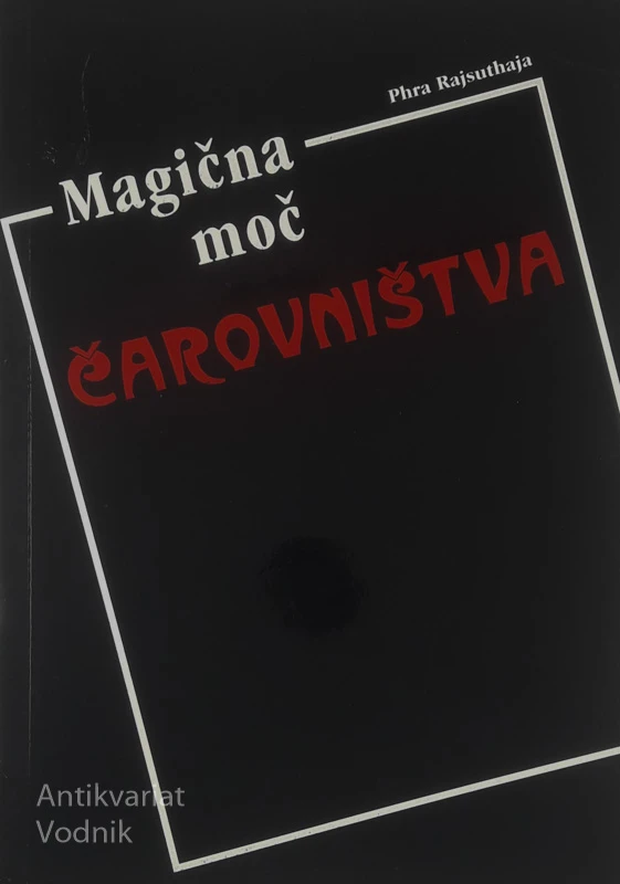 MAGIČNA MOČ ČAROVNIŠTVA, Phra Rajsuthaja