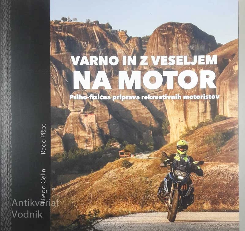 VARNO IN Z VESELJEM NA MOTOR, Diego Celin in Rado Pišot