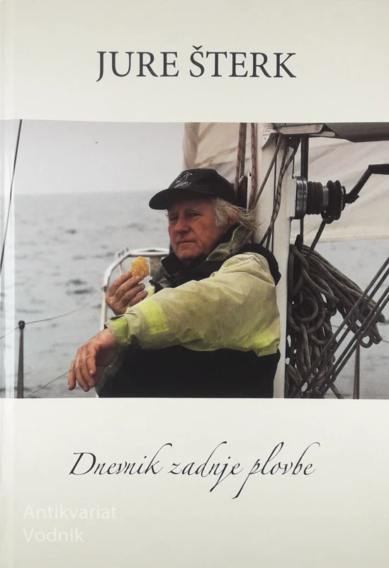 DNEVNIK ZADNJE PLOVBE, Jure Šterk