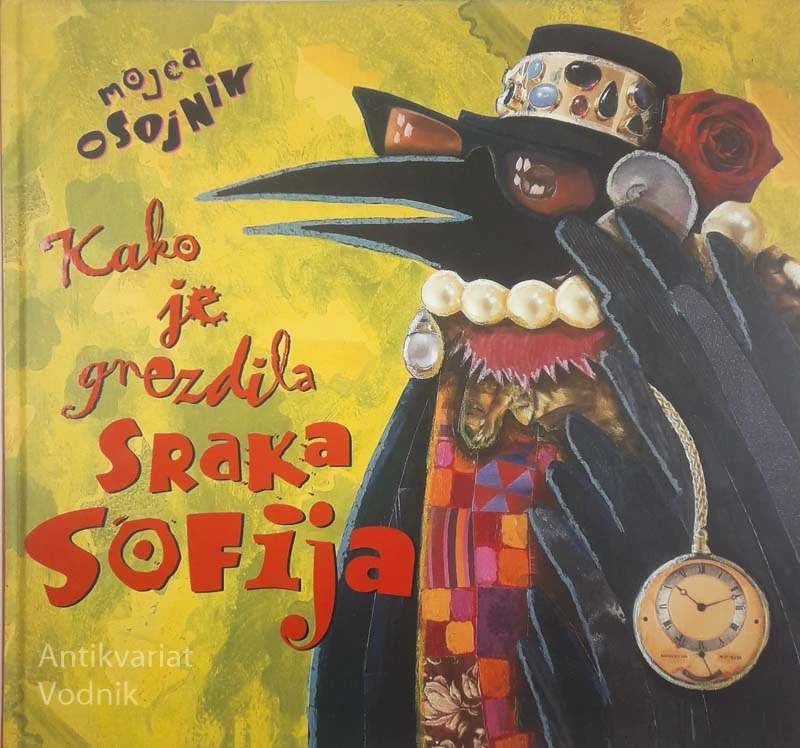 KAKO JE GNEZDILA SRAKA SOFIJA, Mojca Osojnik