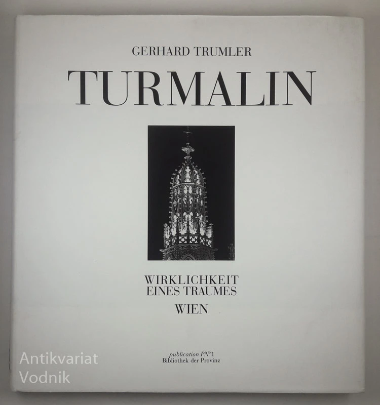 TURMALIN, WIRKLINGHKEIT EINES TRAUMES WIEN