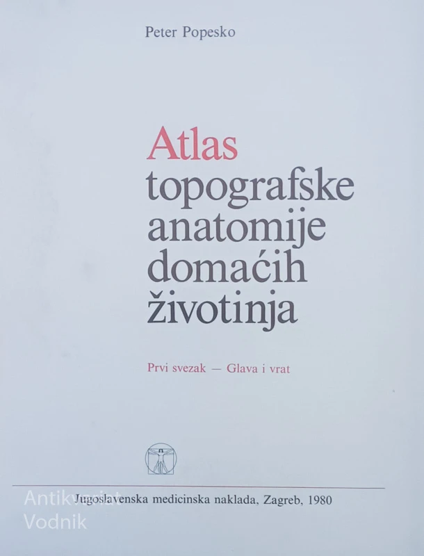 ANATOMSKI ATLAS DOMAĆIH ŽIVOTINJA I – III, Peter Popesko