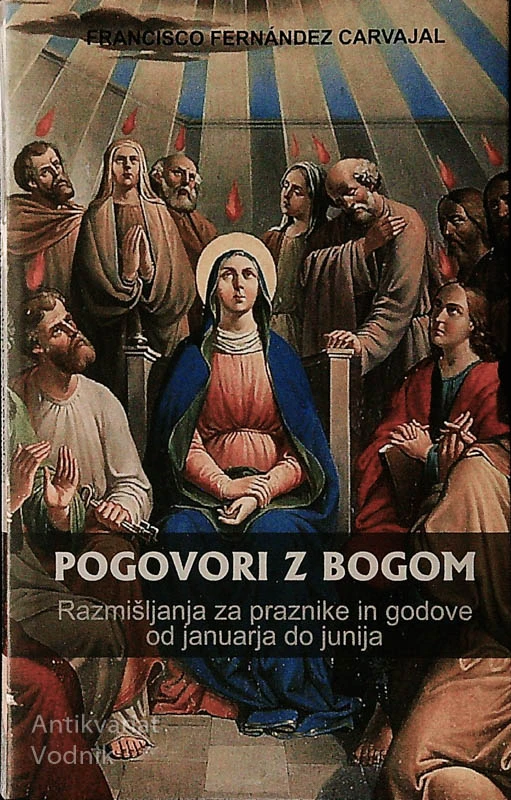 POGOVORI Z BOGOM, Francisco Fernandez Carvajal