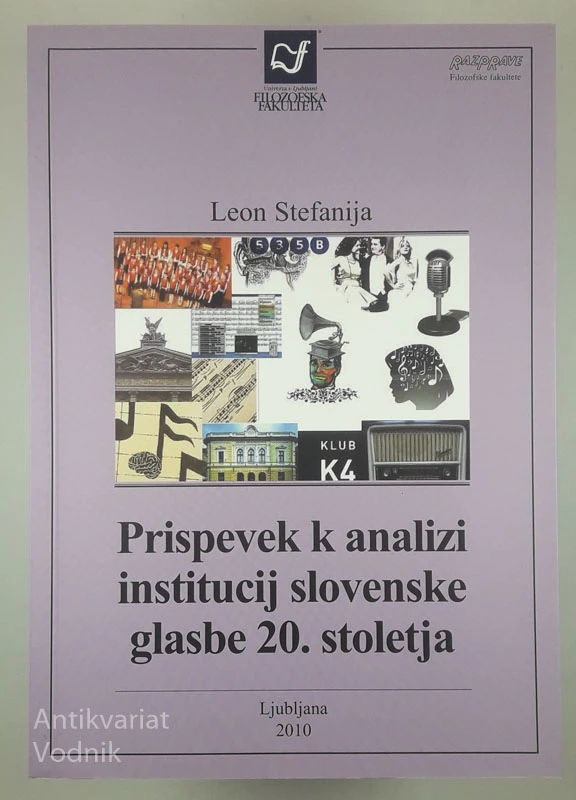 PRISPEVEK K ANALIZI INSTITUCIJ SLOVENSKE GLASBE 20. STOLETJA, Leon Stefanija