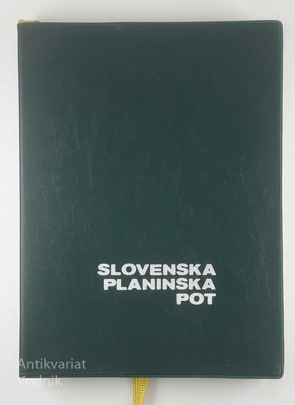 SLOVENSKA PLANINSKA POT, več avtorjev