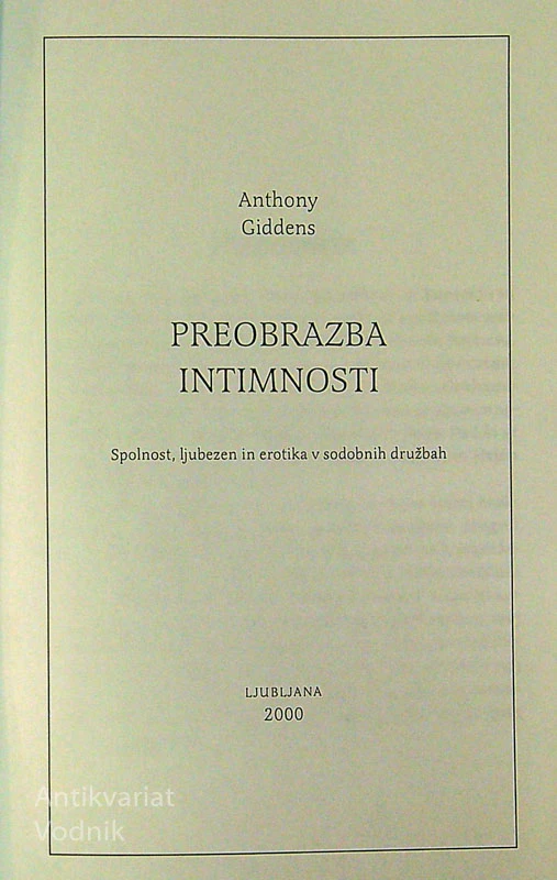 PREOBRAZBA INTIMNOSTI, Anthony Giddens
