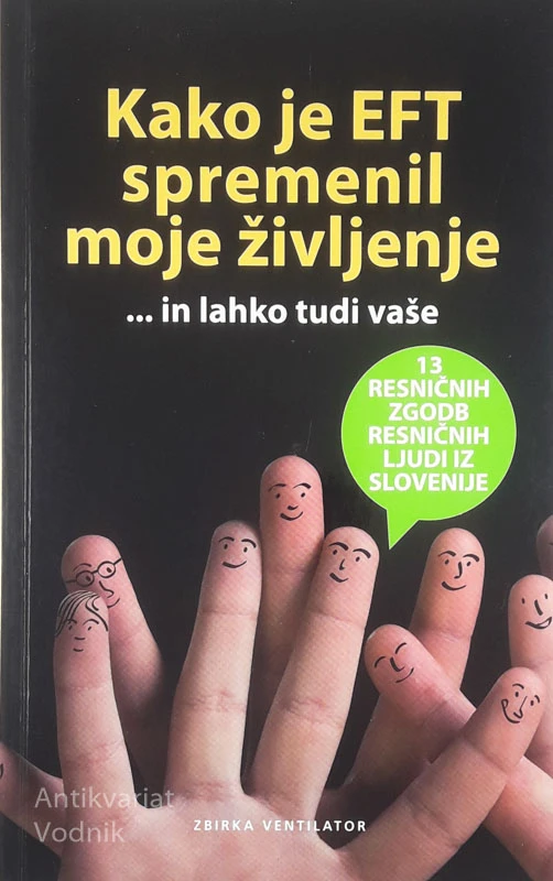 KAKO JE EFT SPREMENIL MOJE ŽIVLJENJE, več avtorjev
