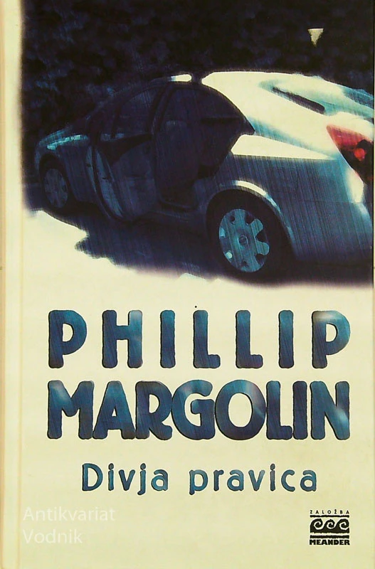 DIVJA PRAVICA, Philip Margolin