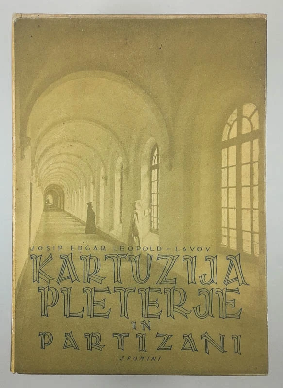 KARTUZIJA PLETERJE IN PARTIZANI, Josip Edgar Leopold-Lavov