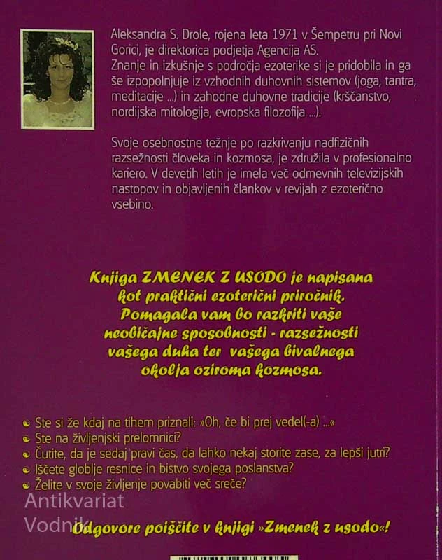 ZMENEK Z USODO, Aleksandra S. Drole