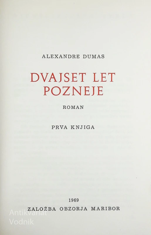 DVAJSET LET POZNEJE I. in II. del, Alexandre Dumas