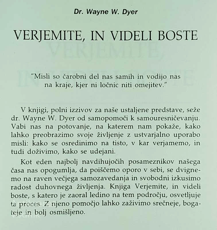 VERJEMITE IN VIDELI BOSTE, Dr. Wayne W. Dyer