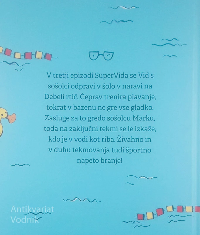 SUPERVID; 3. EPIZODA: BITKA NA BAZENU, Žiga Valetič (ilustriral Jaka Vukotič)