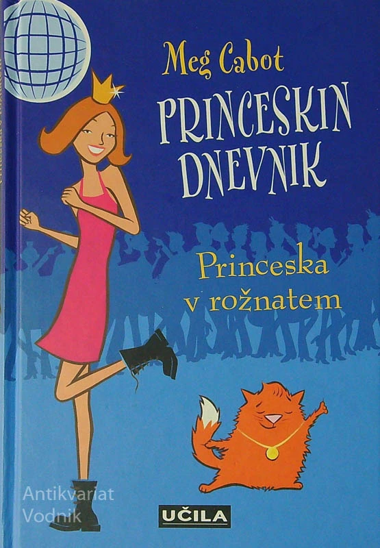 PRINCESKIN DNEVNIK; PRINCESKA V ROŽNATEM, Meg Cabot
