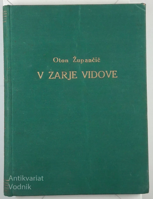 V ZARJE VIDOVE, Oton Župančič