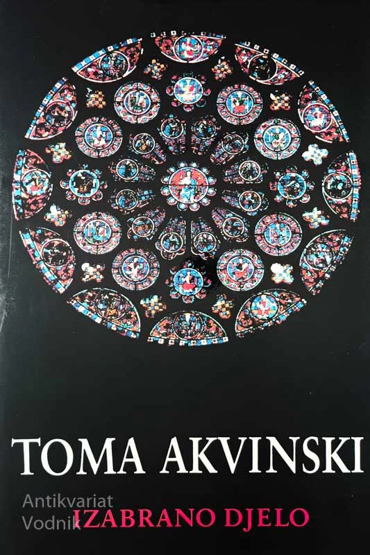TOMA AKVINSKI – IZBRANO DJELO, izbral in priredil Tomo Vereš