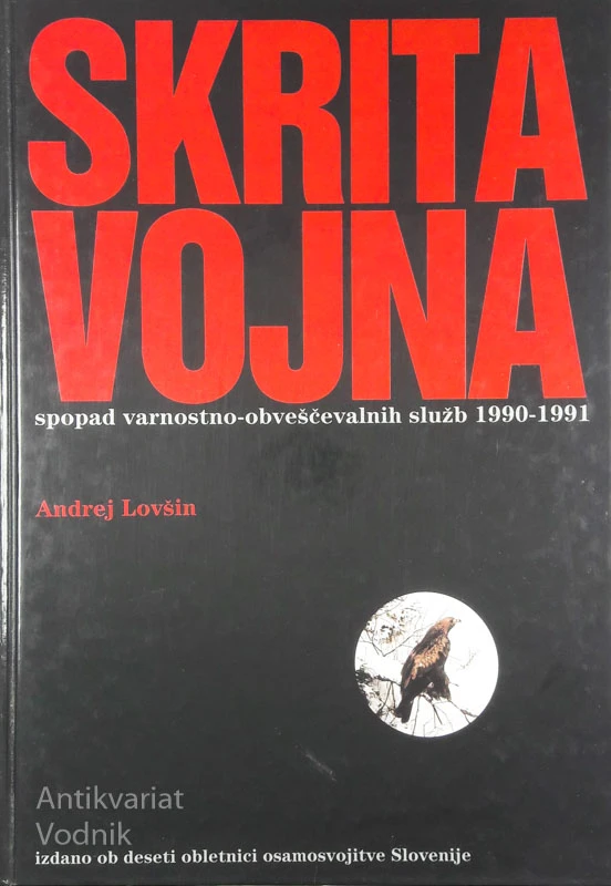 SKRITA VOJNA, SPOPAD VARNOSTNO-OBVEŠČEVALNIH SLUŽB 1990-91, Andrej Lovšin
