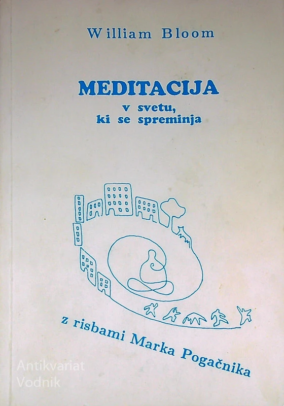 MEDITACIJA V SVETU, KI SE SPREMINJA, William Bloom