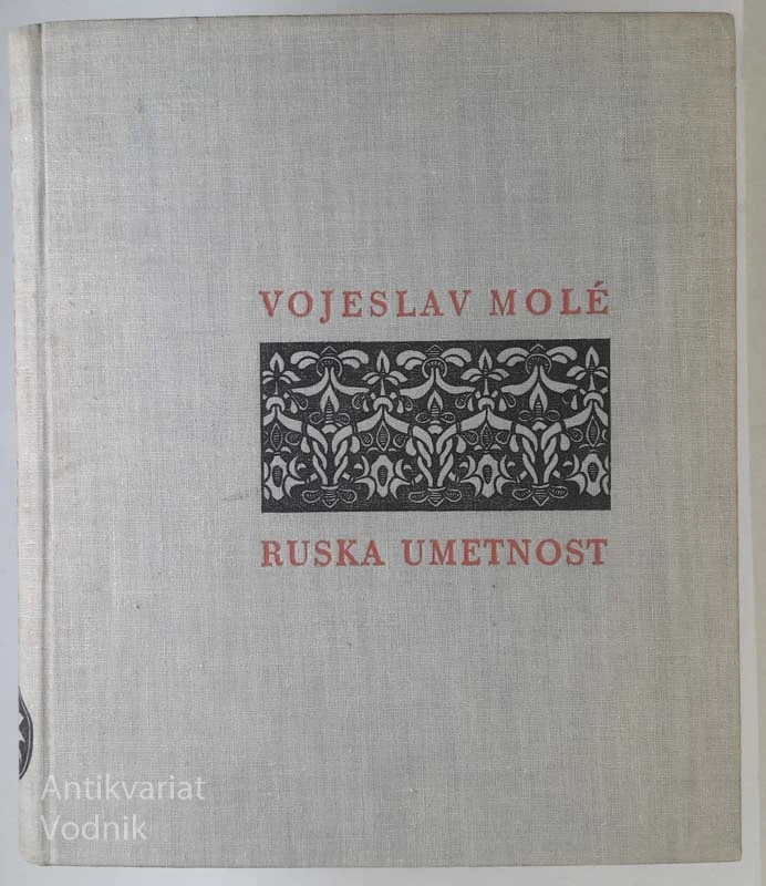 RUSKA UMETNOST DO LETA 1914, Vojeslav Mole