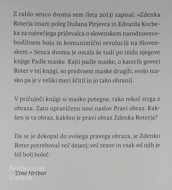 PRAVI OBRAZ; NEIZBRISANA ZNAMENJA RESNIČNOSTI, Zdenko Roter