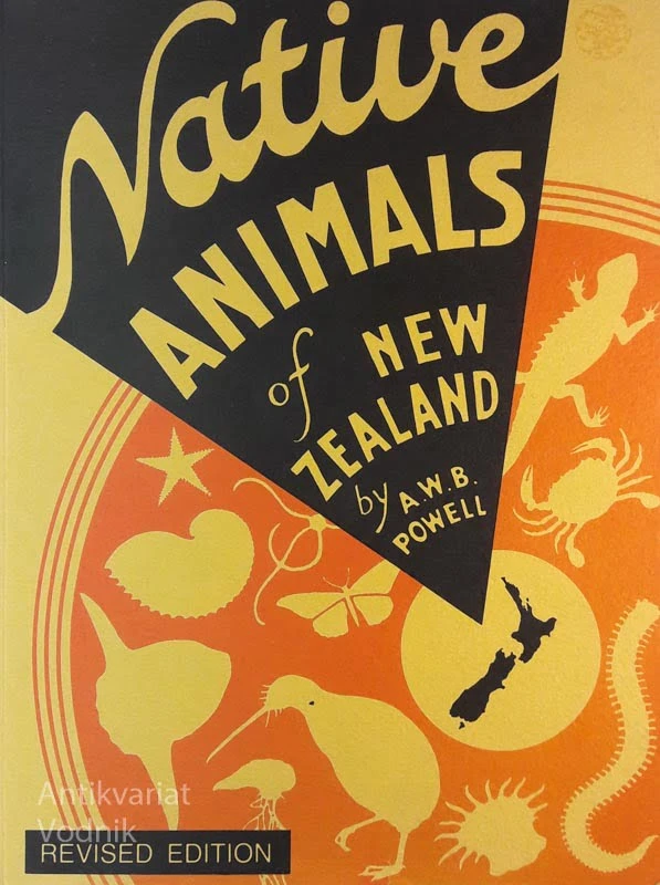 Native Animals of New Zeland, A. W. B. Powell