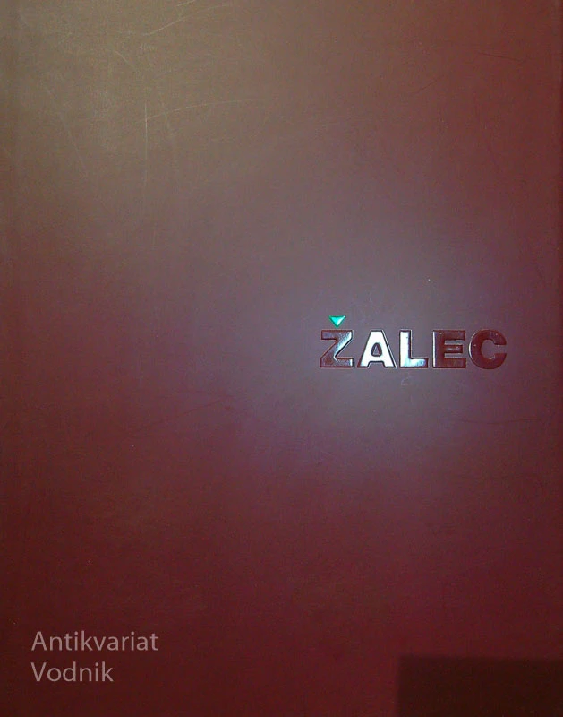 ŽALEC, več avtorjev