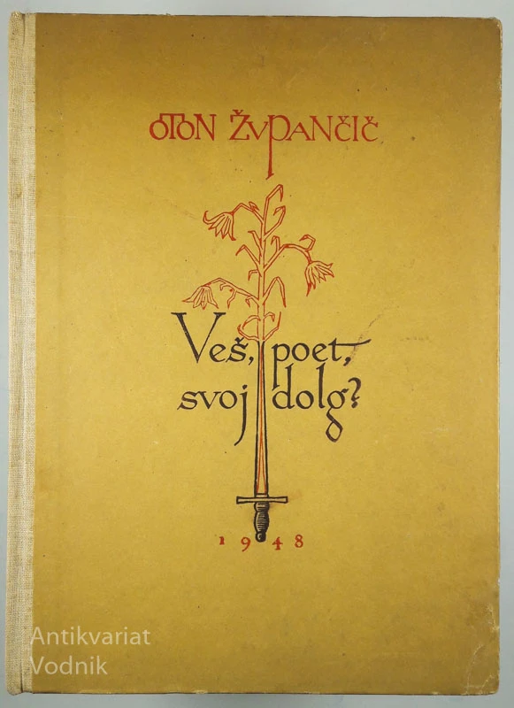VEŠ, POET, SVOJ DOLG? Oton Župančič