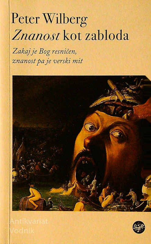 ZNANOST KOT ZABLODA, Peter Wilberg
