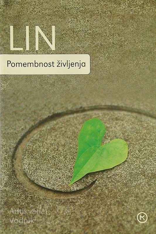 POMEMBNOST ŽIVLJENJA, Lin Jovtang