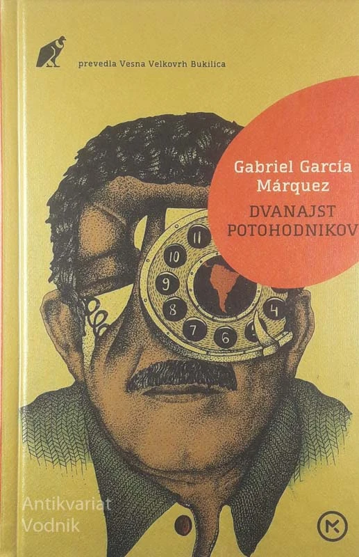 DVANAJST POTOHODNIKOV, Gabriel García Márquez