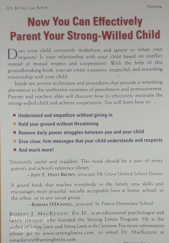 SETTING LIMITS WITH YOUR STRONG-WILLED CHILD, Robert J. MacKenzie, Ed. D.