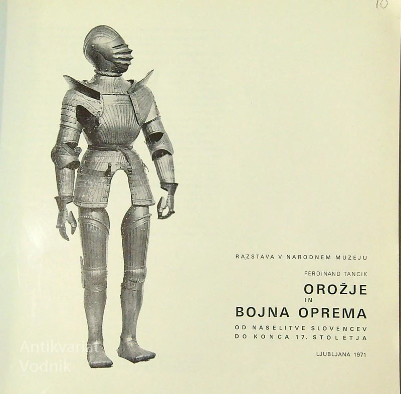 OROŽJE IN BOJNA OPREMA OD NASELITVE SLOVENCEV DO KONCA 17. STOLETJA